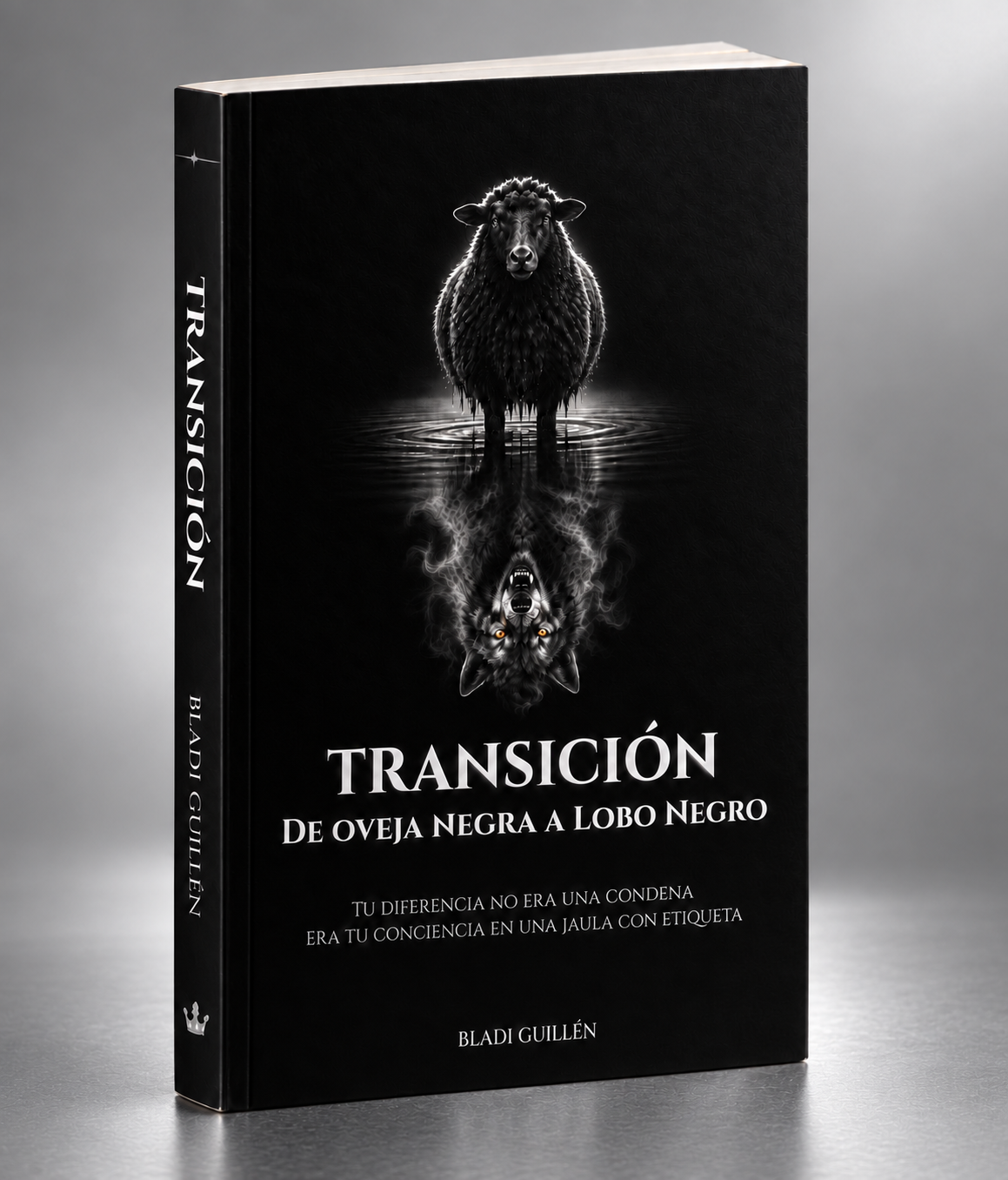 DISPONIBLE EN AMAZON | TRANSICIÓN — DE OVEJA NEGRA A LOBO NEGRO