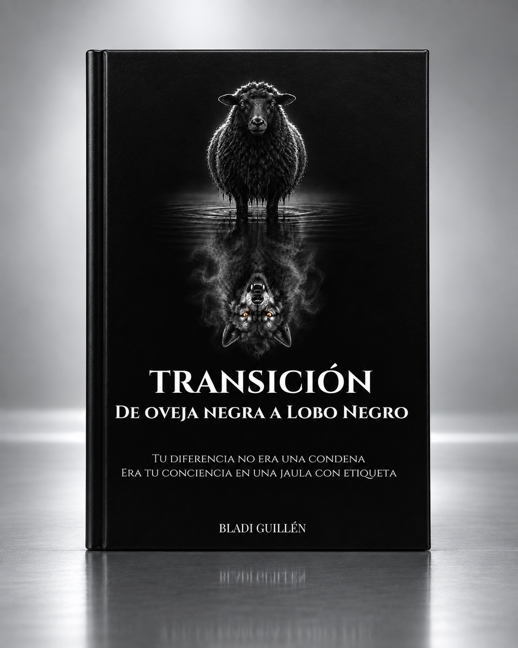 DISPONIBLE EN AMAZON | TRANSICIÓN — DE OVEJA NEGRA A LOBO NEGRO