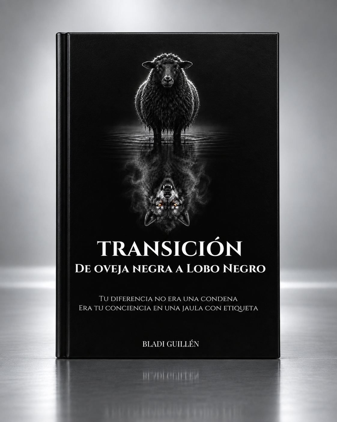 DISPONIBLE EN AMAZON | TRANSICIÓN — DE OVEJA NEGRA A LOBO NEGRO